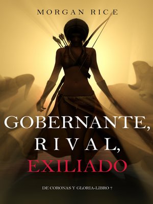 cover image of Gobernante, Rival, Exiliado